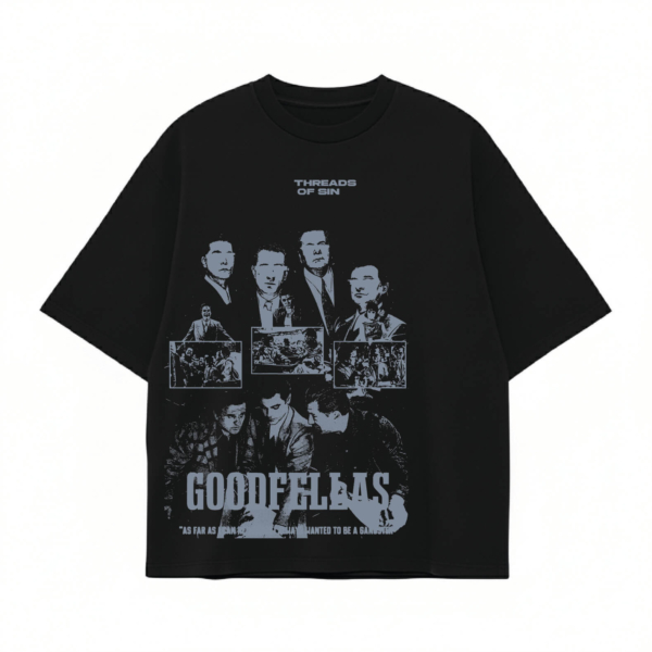 THREADS OF SIN - GOODFELLAS OVERSIZED T-SHIRT